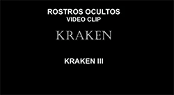 kraken rostros ocultos video hard rock heavy metal medellin colombia album bandas nacionales videos metalzone