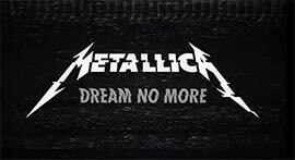 metallica nuevo video dream no more album hardwired to self destruct thrash heavy metal hard rock videos noticias metalzone