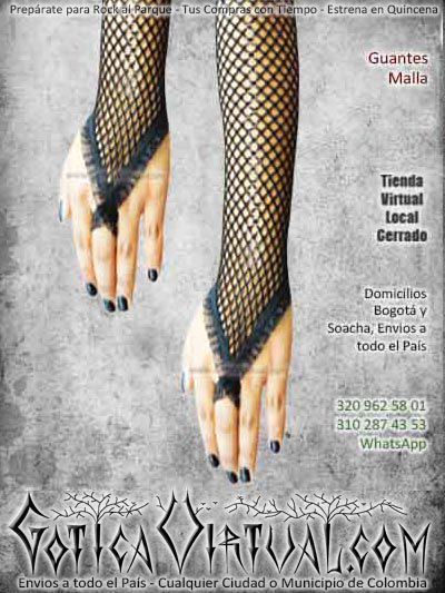 guantes negros malla largos goticos rockero huecos bogota ventas online envios a todo el pais cali popayan huila mocoa valledupar villavicencio zipaquira cota cucuta yopal colombia