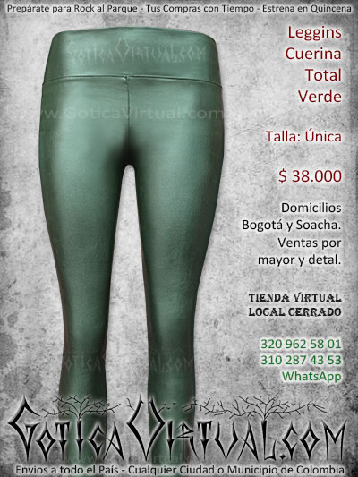 leggins cuerina total verde economico veta online envios bogota armenia valle meta cauca quindio popayan santander colombia
