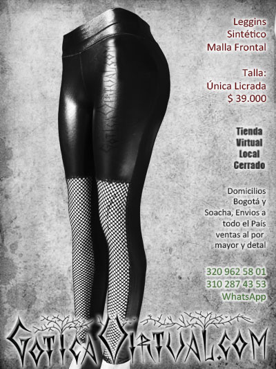 leggins sintetico malla brillante pvc bogota pantalon rockero gotica mujer femenino prendas negras cali manizales guajira tolima colombia